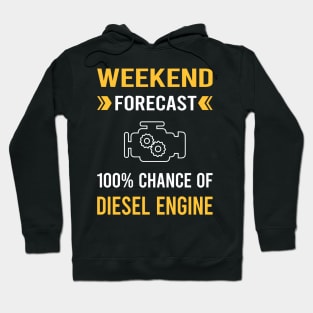 Weekend Forecast Diesel Engine Hoodie